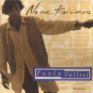 Paolo Vallesi - No Me Traiciones FLAC album