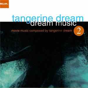 Tangerine Dream - Dream Music 2 FLAC album