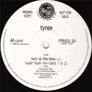 Tyree - Turn Up The Bass FLAC album