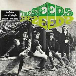 The Seeds - Pushin Too Hard/First FLAC album