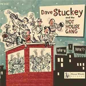 Dave Stuckey And The Hot House Gang - How'm I Doin'?! FLAC album