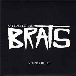 Subversive Brats - Stupid Rules FLAC album