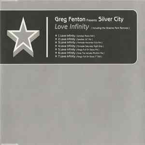 Greg Fenton Presents Silver City - Love Infinity FLAC album