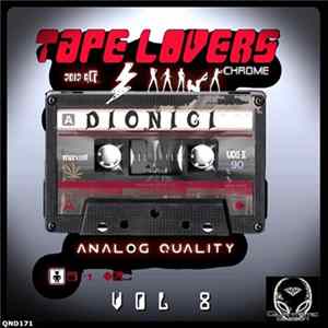 Dionigi - Tape Lovers Vol 8 FLAC album