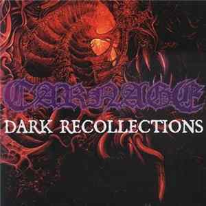 Carnage - Dark Recollections FLAC album