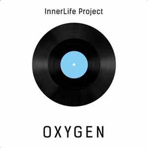 InnerLife Project - Oxygen FLAC album