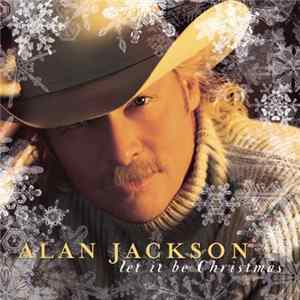Alan Jackson - Let It Be Christmas FLAC album