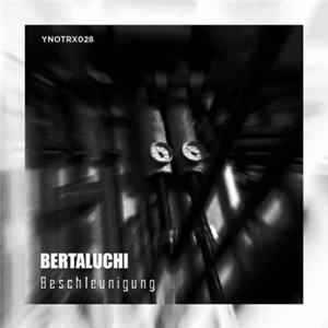 Bertaluchi - Beschleunigung FLAC album