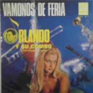 Orlando Y Su Combo - Vamonos de Feria FLAC album