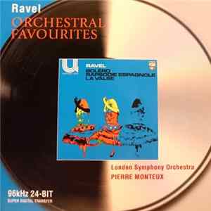 Ravel, London Symphony Orchestra, Pierre Monteux - Orchestral Favourites FLAC album