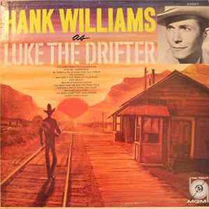 Luke The Drifter - Hank Williams As Luke The Drifter FLAC album