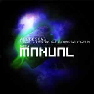 Applescal - 5 Songs, A Pizza And Some Marshmallows Please EP FLAC album