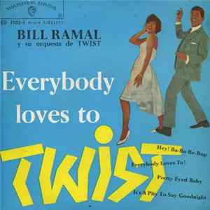 Bill Ramal y Su Orquesta de Twist - Everybody Loves To Twist FLAC album