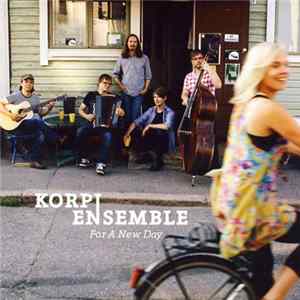 Korpi Ensemble - For A New Day FLAC album