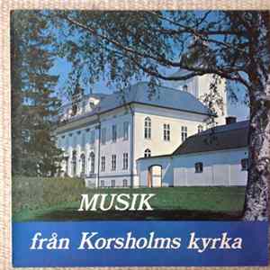 Korsholms församlings körer med instrumentalister och solister - Musik från Korsholm kyrka FLAC album
