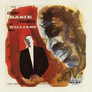 Count Basie / Joe Williams - Count Basie Swings / Joe Williams Sings FLAC album