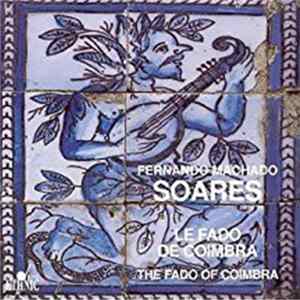 Fernando Machado Soares - Le Fado De Coimbra FLAC album