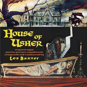 Les Baxter - House Of Usher (Original MGM Motion Picture Soundtrack) FLAC album