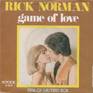 Rick Norman - Game Of Love / King Of Western Bob FLAC album