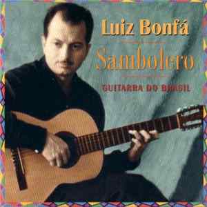 Luiz Bonfá - Sambolero: Guitarra Do Brasil FLAC album