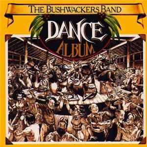 The Bushwackers Band - Dance Album FLAC album