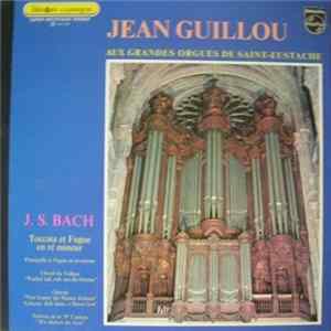 J. S. Bach - Jean Guillou - Aux Grandes Orgues De Saint Eustache FLAC album