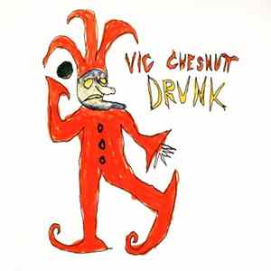 Vic Chesnutt - Drunk FLAC album