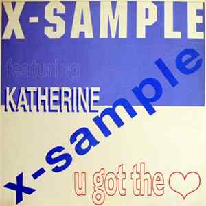 X-Sample - U Got The Love FLAC album