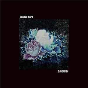 DJ Krush - Cosmic Yard