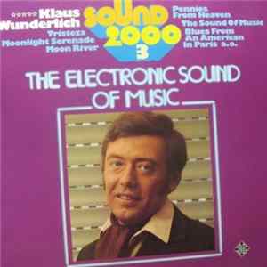 Klaus Wunderlich - Sound 2000 3 The Electronic Sound Of Music FLAC album