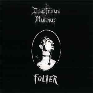 Disastrous Murmur - Folter FLAC album