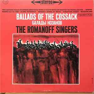 The Romanoff Singers, Ivan Romanoff - Ballads Of The Cossack FLAC album
