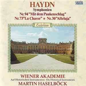 Haydn / Wiener Akademie, Martin Haselböck - Symphonien Nr. 94 "Mit Dem Paukenschlag" * Nr. 73 "La Chasse" * Nr. 30 "Alleluja" FLAC album