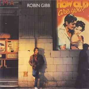 Robin Gibb - How Old Are You? FLAC album