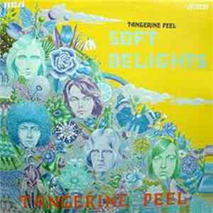 Tangerine Peel - Soft Delights FLAC album