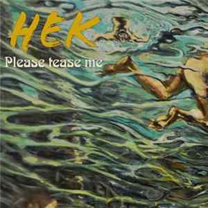 Hek - Please Tease Me. FLAC album