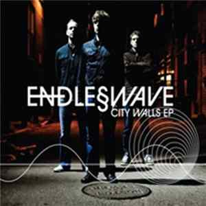 Endless Wave - City Walls Ep FLAC album