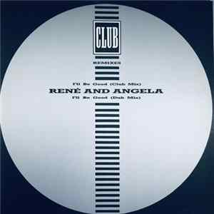 René & Angela - I'll Be Good (Remixes) FLAC album