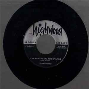 Keith Hitchner - (I Just Don't Like) This Kind of Living FLAC album