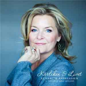 Elisabeth Andreassen - Kärleken & Livet (13 Sanger Av Rolf Løvland) FLAC album