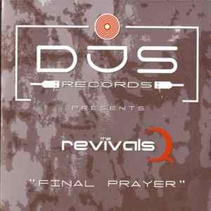 The Revivals - Final Prayer FLAC album