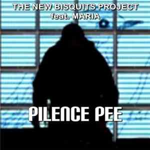 The New Bisquits Project Feat. Maria (BG) - Pilence Pee FLAC album