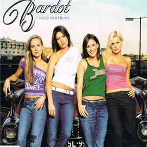 Bardot - I Need Somebody FLAC album