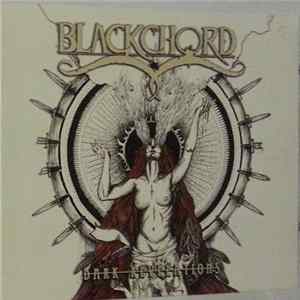 Blackchord - Dark Revelations FLAC album