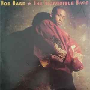 Rob Base - The Incredible Base FLAC album