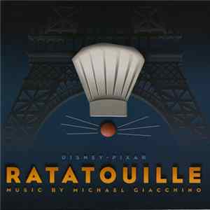 Michael Giacchino - Ratatouille (An Original Walt Disney Records Soundtrack) FLAC album