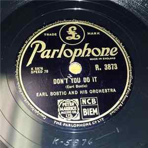 Earl Bostic And His Orchestra - Melancholy Serenade / Don't You Do It FLAC album
