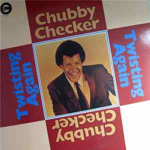 Chubby Checker - Twisting Again FLAC album