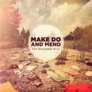 Make Do And Mend - End Measured Mile FLAC album