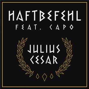 Haftbefehl Feat. Capo - Julius Cesar FLAC album
